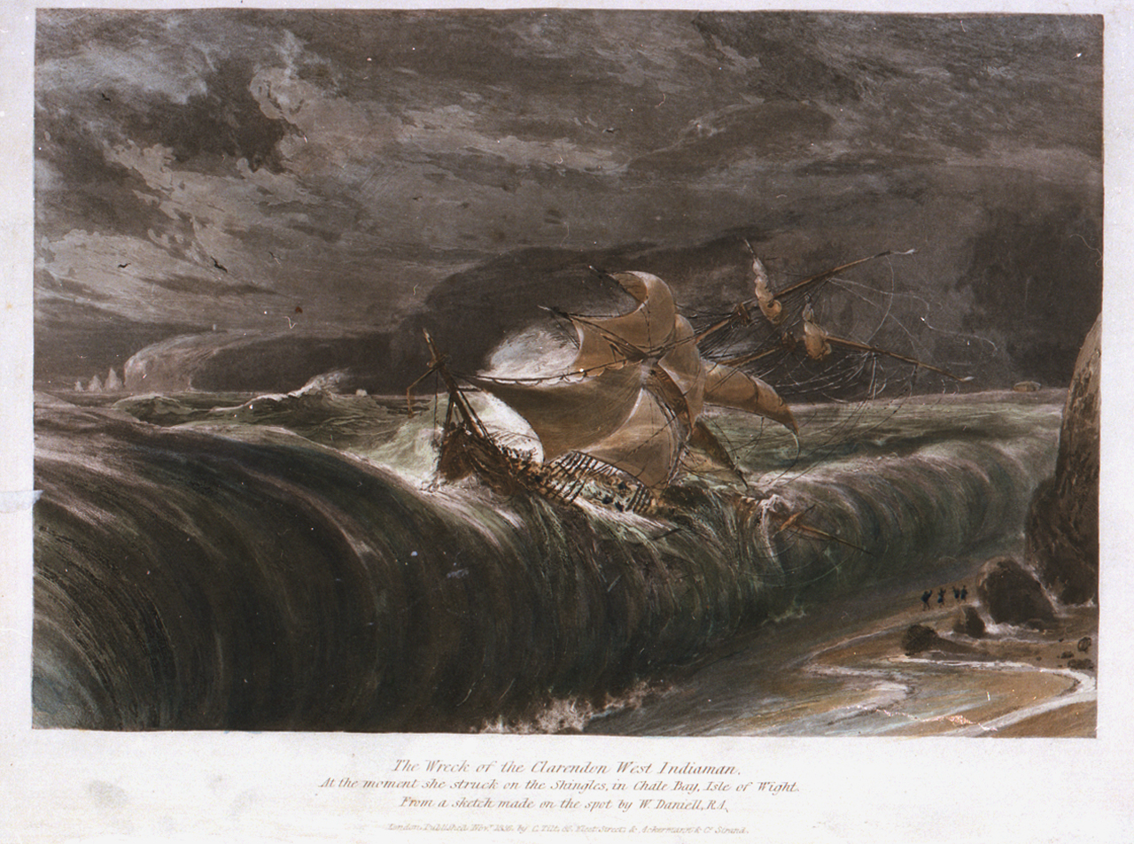 'The Wreck of the Clarendon West Indiaman, At the moment she
              struck on the Shingles, in Chale Bay, Isle of Wight', From a sketch made on the spot by W Daniell, R.A, 1836, Royal
            Museums Greenwich